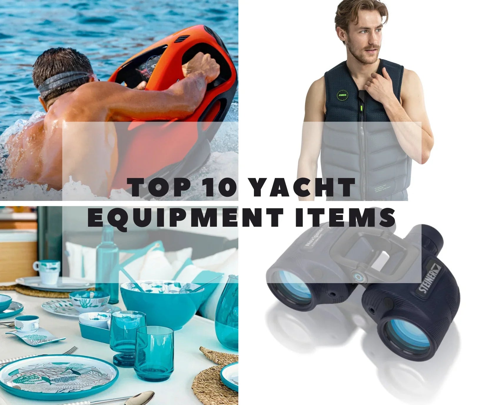 Top 10 Must-Have Yacht Equipment Items in 2025